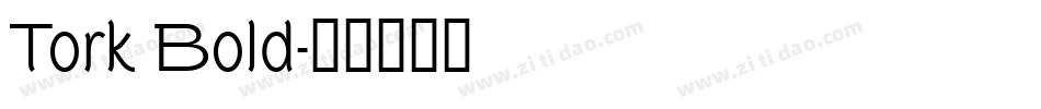 Tork Bold字体转换